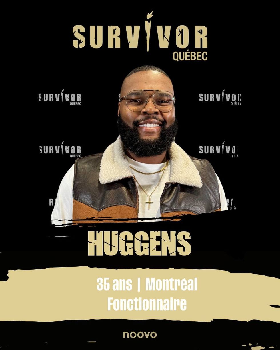 Huggens de Survivor Qu\u00e9bec.
